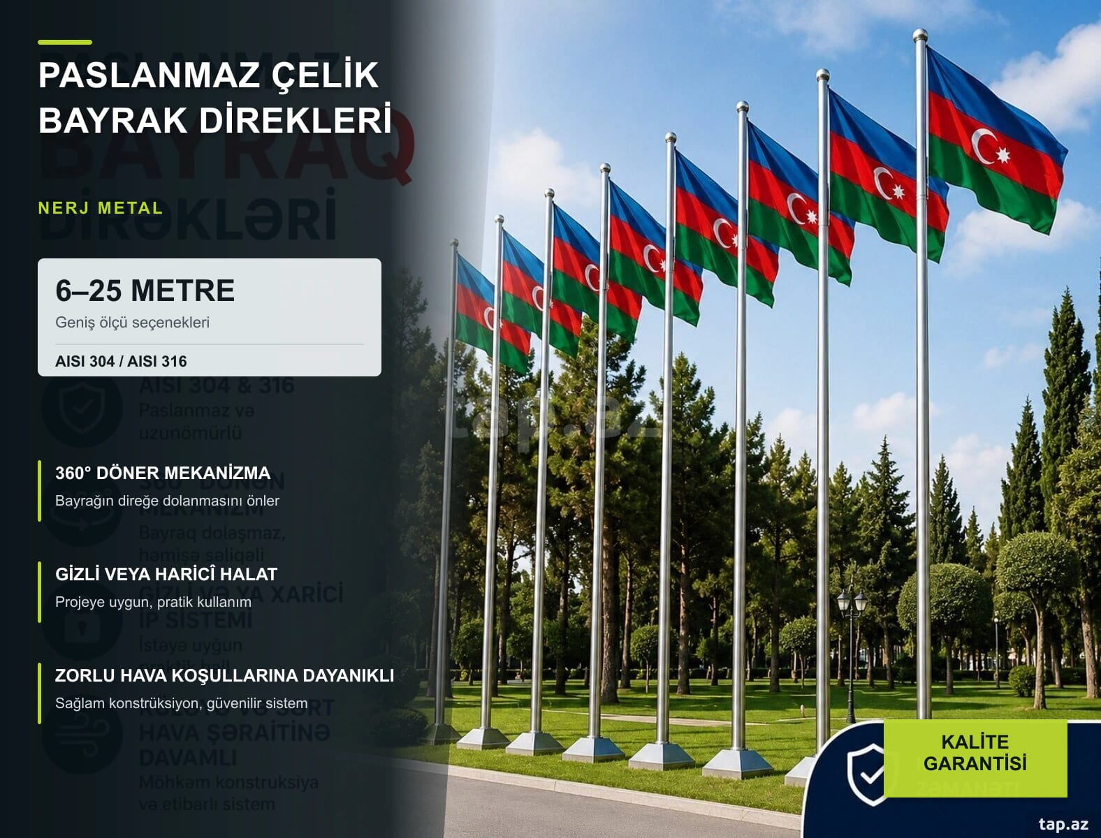 AISI 304 ve AISI 316 paslanmaz çelikten 6–25 metre bayrak direkleri